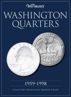 Warman\'s Washington Quarter 1959-1998 Collector\'s Washington Quarter Folder edito da F&w Publications Inc