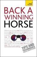 Back a Winning Horse di Belinda Levez edito da John Murray Press