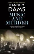Music And Murder di Jeanne M. Dams edito da Canongate Books