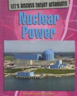 Nuclear Power di Richard Spilsbury, Louise A. Spilsbury edito da POWERKIDS PR
