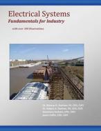 Electrical Systems- Fundamentals for Industry di Dr Marcus O. Durham Phd edito da Createspace