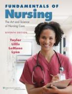 Fundamentals of Nursing 7e Text, Study Guide & Prepu Package di Carol Taylor edito da Lww