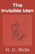 The Invisible Man di H. G. Wells edito da Bottom of the Hill Publishing