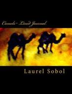 Camels Lined Journal di Laurel Sobol edito da Createspace