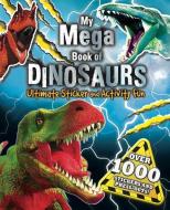 My Mega Book of Dinosaurs di Little Bee Books edito da LITTLE BEE BOOKS