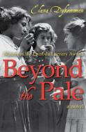 Beyond the Pale di Elana Dykewomon edito da OPEN ROAD MEDIA