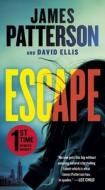 Escape di James Patterson, David Ellis edito da GRAND CENTRAL PUBL