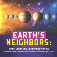 Earth's Neighbors di Baby edito da Baby Professor