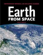 Earth from Space: Smithsonian National Air and Space Museum di Andrew K. Johnson edito da Firefly Books