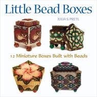 Little Bead Boxes di Julia S. Prett edito da Rockport Publishers Inc.
