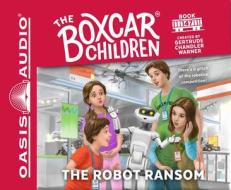 The Robot Ransom (Library Edition) di Gertrude Chandler Warner edito da Oasis Audio