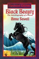 Black Beauty (illustrated Edition) di Anna Sewell edito da Illustrated Books