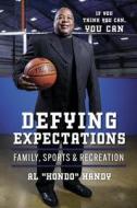 Defying Expectations: Family, Sports & Recreation di Handy edito da BOOKBABY