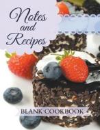 Notes and Recipes di Creative Journals and Planners edito da Healthy for Life Diet and Fitness Journals