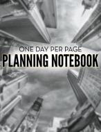 One Day Per Page Planning Notebook di Speedy Publishing Llc edito da Biz Hub