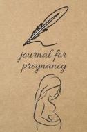 Journal for Pregnancy: Blank Line Journal di Thithiadaily edito da LIGHTNING SOURCE INC