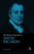 The Anthem Companion To David Ricardo di J E King edito da Anthem Press