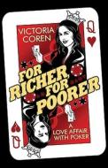 A Love Affair With Poker di Victoria Coren edito da Canongate Books Ltd