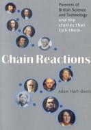 Chain Reactions: Pioneers of British Science & Technology di Adam Hart-Davis edito da National Portrait Gallery