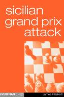 Sicilian Grand Prix Attack di James Plaskett edito da Gloucester Publishers Plc