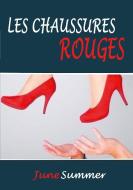Les Chaussures Rouges di June Summer edito da Books on Demand