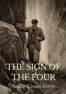 The Sign Of The Four di Arthur Conan Doyle edito da Les prairies numériques