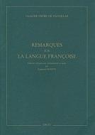 Claude Favre de Vaugelas: Remarques Sur La Langue Francoise edito da Librarie Droz