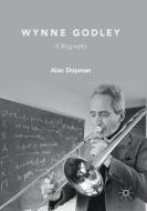 Wynne Godley di Alan Shipman edito da Springer International Publishing