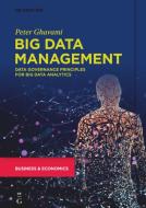 Big Data Management di Peter Ghavami edito da Gruyter, Walter de GmbH