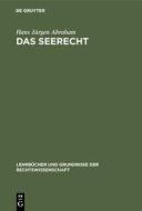 Das Seerecht di Hans Jürgen Abraham edito da De Gruyter