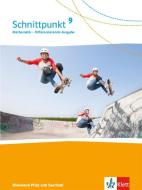 Schnittpunkt Mathematik 9. Schülerbuch Klasse 9. Differenzierende Ausgabe Rheinland-Pfalz und Saarland edito da Klett Ernst /Schulbuch
