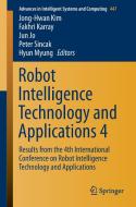 Robot Intelligence Technology and Applications 4 edito da Springer International Publishing