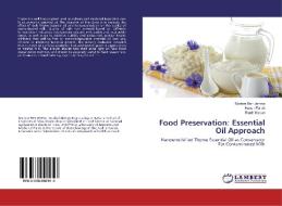 Food Preservation: Essential Oil Approach di Mariem Ben Jemaa, Hanen Falleh, Riadh Ksouri edito da LAP Lambert Academic Publishing
