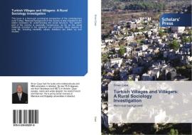 Turkish Villages and Villagers: A Rural Sociology Investigation di Sinan Çaya edito da SPS