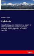 Diphtheria di William C. Dake edito da hansebooks
