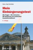 Mein Einbürgerungstest di Hans Jörg Schrötter edito da dtv Verlagsgesellschaft