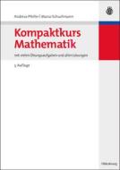 Kompaktkurs Mathematik di Andreas Pfeifer, Marco Schuchmann edito da De Gruyter Oldenbourg