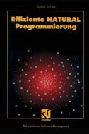 Effiziente NATURAL-Programmierung di Sylvia Scheu edito da Vieweg+Teubner Verlag