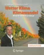 Wetter, Klima, Klimawandel di Nadja Podbregar, Karsten Schwanke, Harald Frater edito da Springer-Verlag GmbH