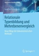 Relationale Typenbildung und Mehrebenenvergleich di Arnd-Michael Nohl edito da Springer Fachmedien Wiesbaden