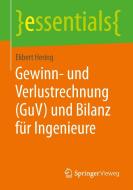 Gewinn- und Verlustrechnung (GuV) und Bilanz für Ingenieure di Ekbert Hering edito da Springer Fachmedien Wiesbaden