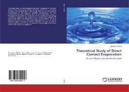 Theoretical Study of Direct Contact Evaporation di Ammar Ali Ojimi edito da LAP Lambert Academic Publishing