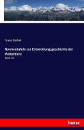 Normentafeln zur Entwicklungsgeschichte der Wirbeltiere di Franz Keibel edito da hansebooks