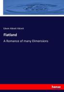 Flatland di Edwin Abbott Abbott edito da hansebooks