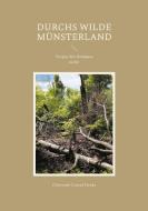 Durchs wilde Münsterland di Christoph Conrad Henke edito da Books on Demand