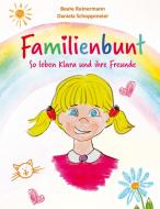 Familienbunt di Beate Reinermann edito da Books on Demand