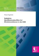 Subjektive Qualifikationskonflikte bei Direktinvestitionen in den USA di Michael Tippelhofer edito da Josef Eul Verlag GmbH