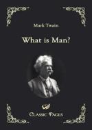 What is Man? di Mark Twain edito da Europäischer Hochschulverlag