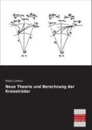 Neue Theorie und Berechnung der Kreiselräder di Hans Lorenz edito da Bremen University Press