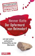 Der Opfermord von Belmsdorf di Henner Kotte edito da Bild und Heimat